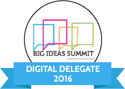 Big Ideas Summit Digital Delegate 2016